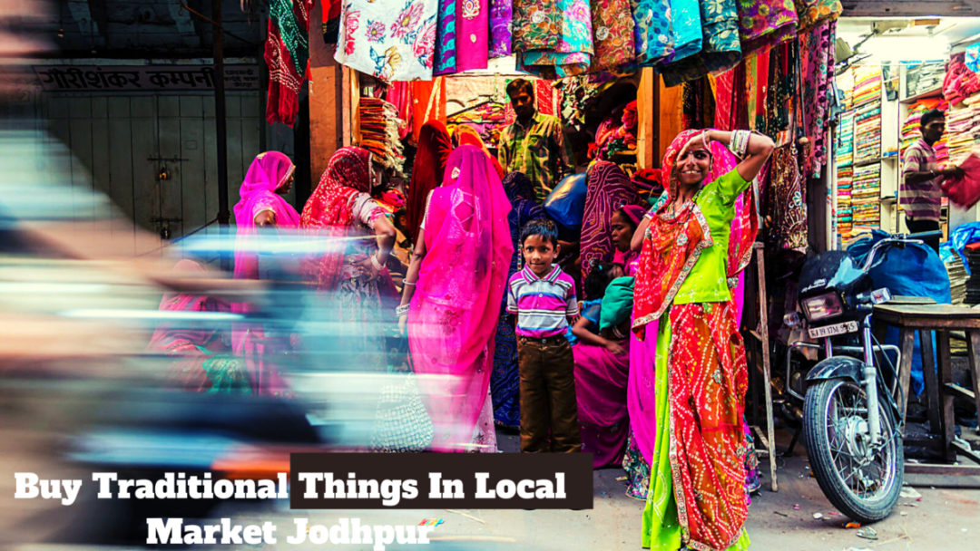 Buy Traditional Things In Local Market Jodhpur