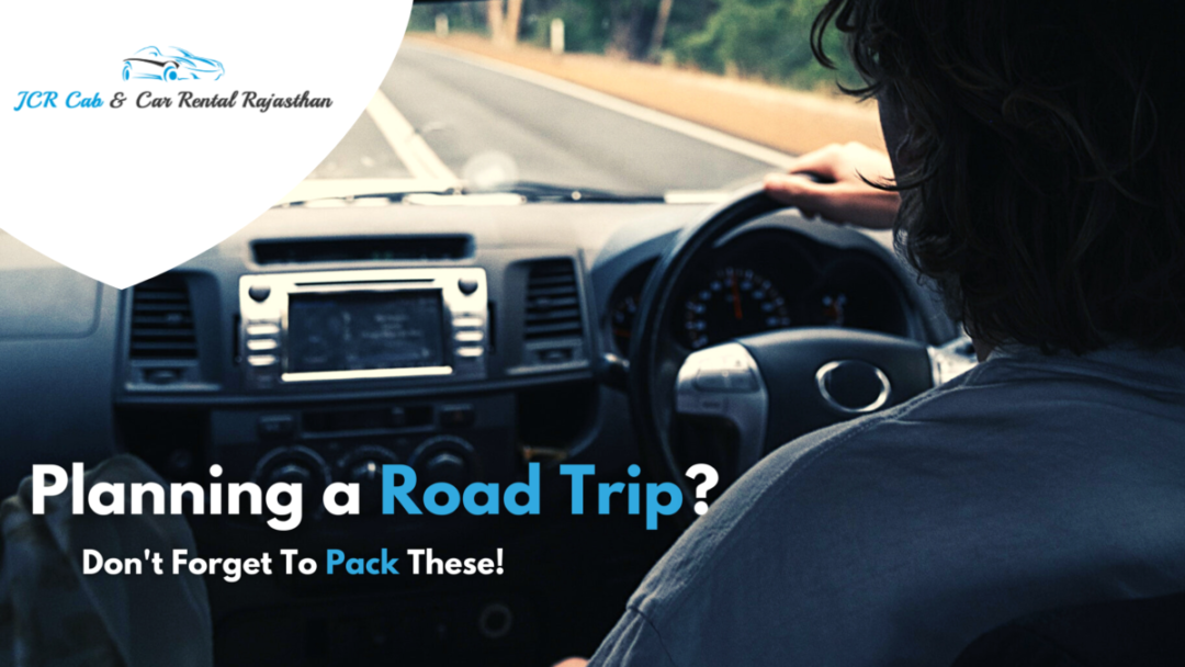 Planning a Road Trip? Don't Forget To Pack These!