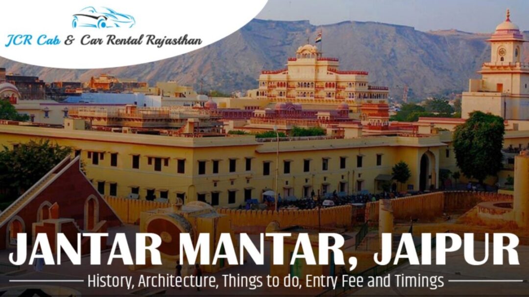 Jantar Mantar Jaipur History, Activities, Entry Fee, Timing