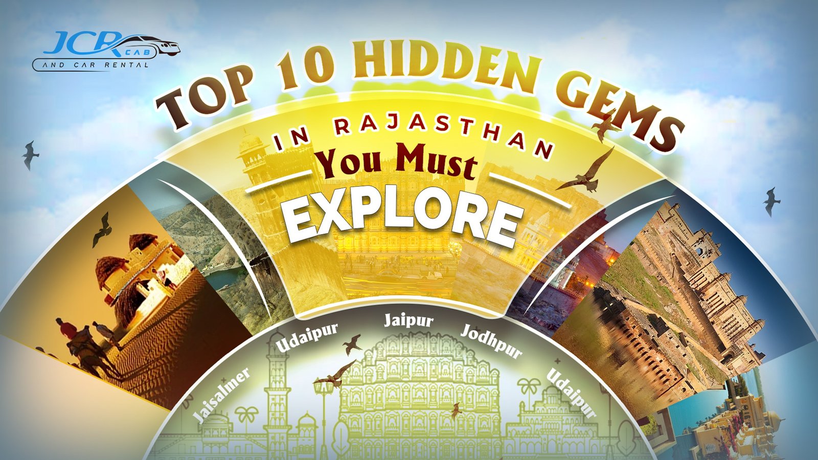 Top 10 Hidden Gems in Rajasthan You Must Explore in 2025 – JCR Cab