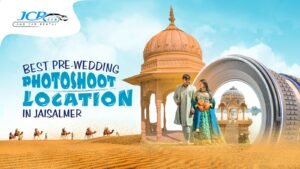 Pre-Wedding Photoshoot Locations in Jaisalmer